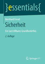 Sicherheit : Ein (un)stillbares Grundbed©ơrfnis.