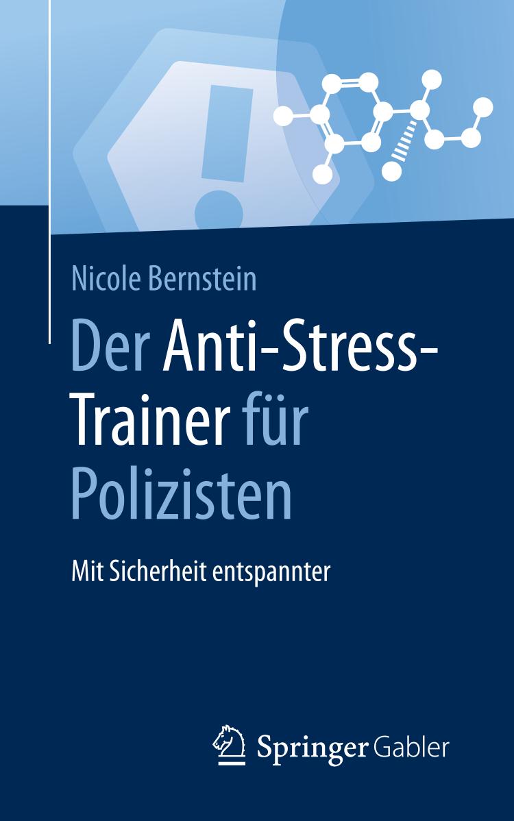 Der Anti-Stress-Trainer für Polizisten : mit Sicherheit entspannter