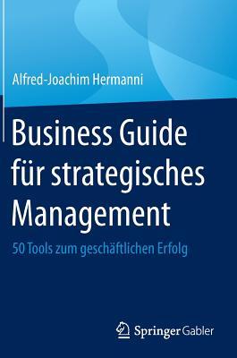 Business Guide Fur Strategisches Management