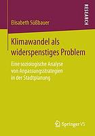 Klimawandel ALS Widerspenstiges Problem