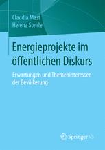 Energieprojekte im öffentlichen Diskurs: Erwartungen und Themeninteressen der Bevölkerung.