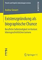 Existenzgrundung ALS Biographische Chance