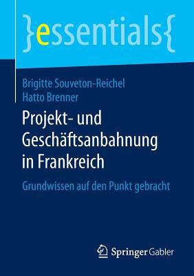 Projekt- Und Geschaftsanbahnung in Frankreich