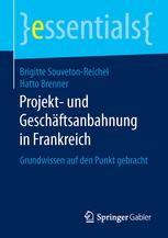 Projekt- und geschftsanbahnung in frankreich : grundwissen auf den punkt gebracht.