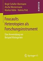 Foucaults Heterotopien ALS Forschungsinstrument