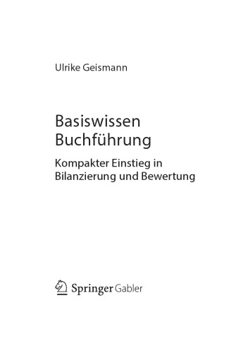 Basiswissen Buchführung kompakter Einstieg in Bilanzierung und Bewertung