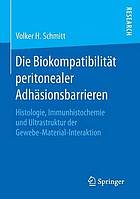 Die Biokompatibilitat Peritonealer Adhasionsbarrieren