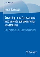 Screening- und Assessmentinstrumente zur Erkennung von Delirien : eine systematische Literaturübersicht