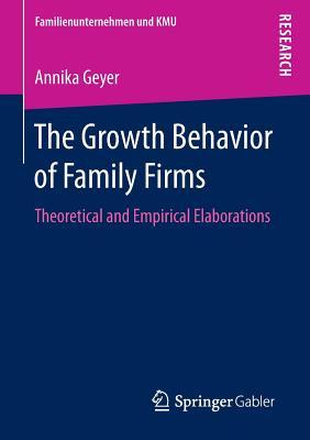 The Growth Behavior of Family Firms