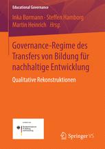 Governance-Regime des Transfers von Bildung für nachhaltige Entwicklung Qualitative Rekonstruktionen