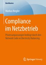 Compliance im Netzbetrieb: Prozessanpassungen bedingt durch den Network Code on Electricity Balancing.