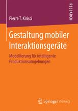 Gestaltung mobiler Interaktionsgeräte Modellierung für intelligente Produktionsumgebungen