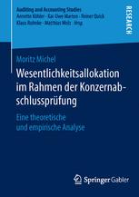 Wesentlichkeitsallokation im Rahmen der Konzernabschlussprüfung : eine theoretische und empirische Analyse