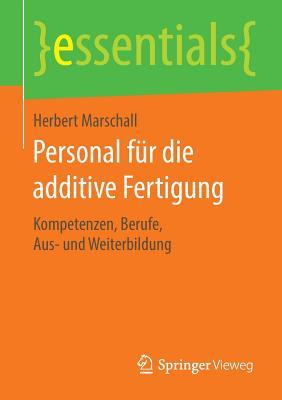 Personal Fur Die Additive Fertigung