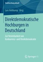 Direktdemokratische Hochburgen in Deutschland : Zur Vereinbarkeit von Konkurrenz- und Direktdemokratie