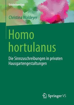 Homo Hortulanus