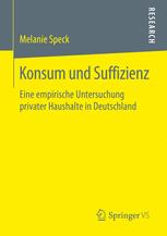 Konsum und Suffizienz eine empirische Untersuchung privater Haushalte in Deutschland