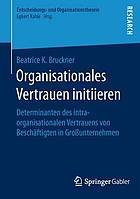 Organisationales Vertrauen Initiieren