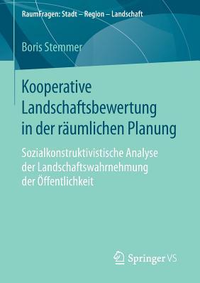 Kooperative Landschaftsbewertung in Der Raumlichen Planung