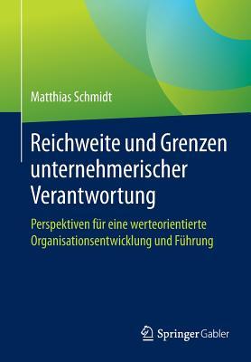 Reichweite Und Grenzen Unternehmerischer Verantwortung