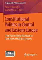 Constitutional Politics in Central and Eastern Europe