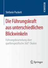 Die Führungskraft aus unterschiedlichen Blickwinkeln : Führungsbeurteilung über quellenspezifische 360°-Skalen