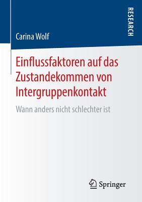 Einflussfaktoren Auf Das Zustandekommen Von Intergruppenkontakt