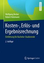 Kosten-, Erlös- und Ergebnisrechnung Einführung für Bachelor-Studierende