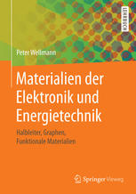 Materialien der Elektronik und Energietechnik Halbleiter, Graphen, funktionale Materialien