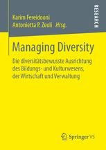 Managing Diversity Die diversitätsbewusste Ausrichtung des Bildungs- und Kulturwesens, der Wirtschaft und Verwaltung