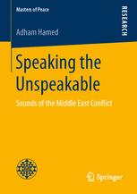 Speaking the unspeakable : sounds of the Middle East conflict