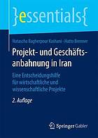 Projekt- Und Geschaftsanbahnung in Iran