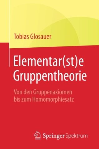 Elementar(st)e Gruppentheorie