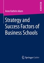 Strategy and Success Factors of Business Schools