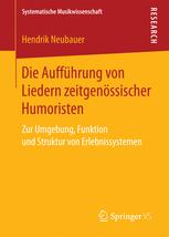 Die Aufführung von Liedern zeitgenössischer Humoristen : zur Umgebung, Funktion und Struktur von Erlebnissystemen