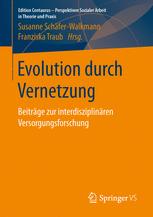 Evolution durch Vernetzung : Beiträge zur interdisziplinären Versorgungsforschung