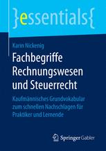 Fachbegriffe Rechnungswesen und Steuerrecht : Kaufmännisches Grundvokabular zum schnellen Nachschlagen für Praktiker und Lernende