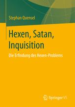 Hexen, Satan, Inquisition die Erfindung des Hexen-Problems