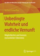 Unbedingte Wahrheit und endliche Vernunft : Möglichkeiten und Grenzen menschlicher Erkenntnis