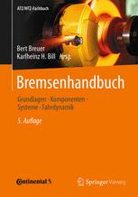 Bremsenhandbuch Grundlagen, Komponenten, Systeme, Fahrdynamik