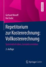 Repetitorium zur Kostenrechnung: Vollkostenrechnung : Systematisch üben, Lernziele erreichen