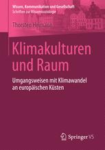 Klimakulturen und Raum : Umgangsweisen mit Klimawandel an europäischen Küsten