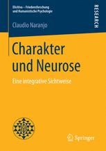 Elicitiva? Friedensforschung und Humanistische Psychologie : Charakter und Neurose : Eine integrative Sichtweise.