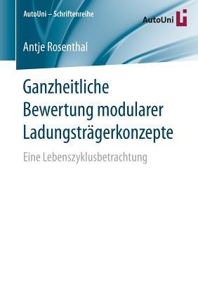 Ganzheitliche Bewertung Modularer Ladungstragerkonzepte