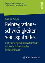 Reintegrationsschwierigkeiten von Expatriates Untersuchung des Rückkehrschocks nach dem internationalen Personaleinsatz