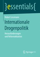 Internationale Drogenpolitik : Herausforderungen und Reformdebatten