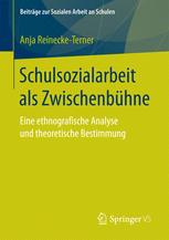 Schulsozialarbeit als Zwischenbühne : Eine ethnografische Analyse und theoretische Bestimmung