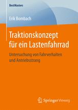 Traktionskonzept für ein Lastenfahrrad Untersuchung von Fahrverhalten und Antriebsstrang