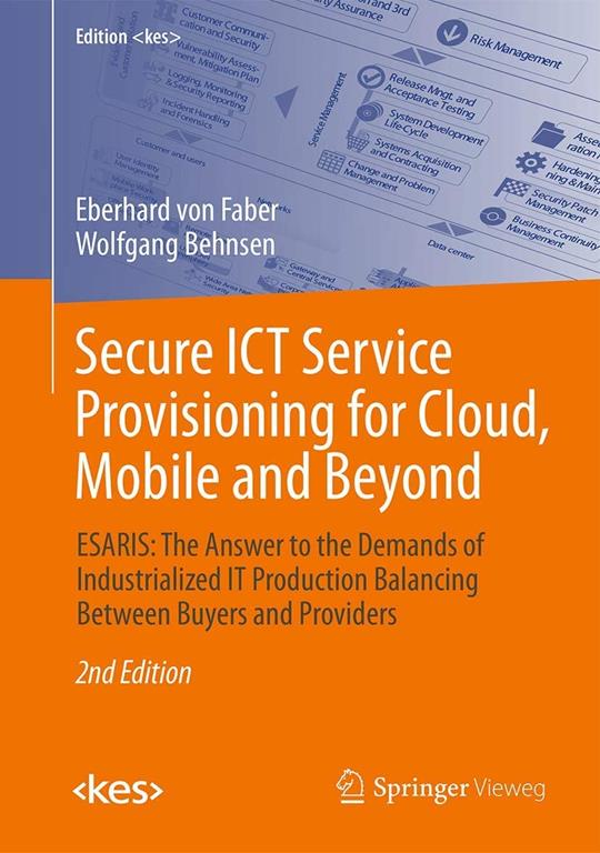 Secure Ict Service Provisioning for Cloud, Mobile and Beyond