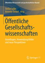 Öffentliche Gesellschaftswissenschaften Grundlagen, Anwendungsfelder und neue Perspektiven